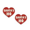 Red Heart pasties that say Santas Ho